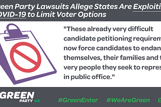 Green Party Lawsuits Allege States Are Exploiting COVID-19 to Limit Voter Options