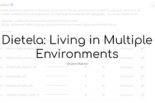 Dietela: Living in Multiple Environments