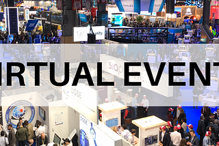 VIRTUAL EVENTS — TOWARDS THE NEW NORMAL OF EVENT MANAGEMENT : WHAT, WHY AND HOW