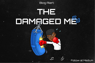 The Damaged Me or Us