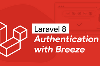 Laravel-8 Authentication with Breeze