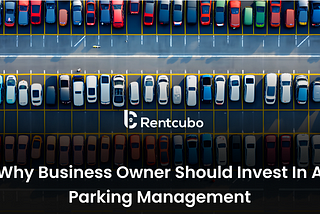 Why business owners should invest in parking management?