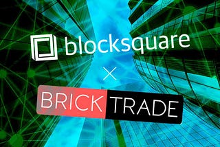 Bricktrade partners with Blocksquare to tokenize real estate