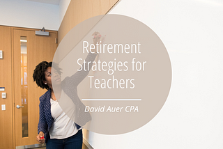 Retirement Strategies for Teachers