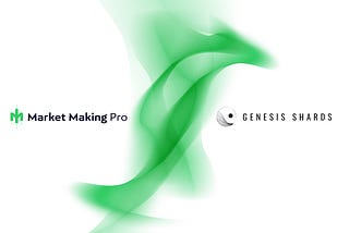 Genesis Shards Has Partnered with Market Making Pro for NFTs and Pre-IPO Synergy ✨