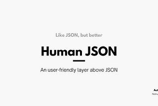 Yes, I Found Something Better Than JSON!