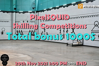 PixelSQUID Shilling Competitions