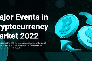 Major Events in Cryptocurrency Market 2022