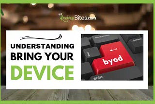 BYOD I.e. Bring Your Device “ MyReviewBites