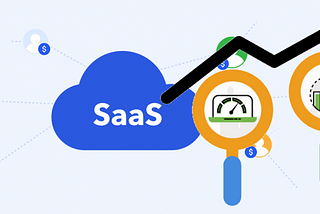 How to Improve the Most important Metrics for your SaaS — (Metrics for SaaS — Part 2)