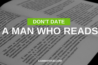 Don’t Date a Man Who Reads