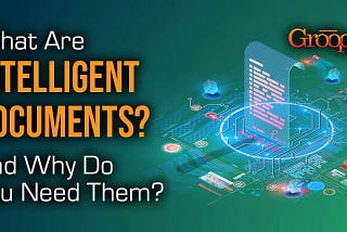 What are Intelligent Documents?