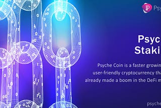 Crypto Staking Became Easier with Psyche Coin