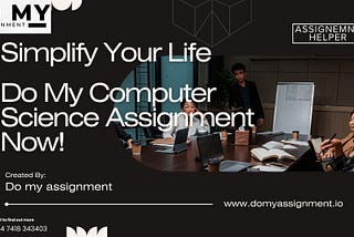 do my computer science assignment: do my assignment