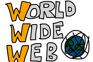 The World Wide Web.