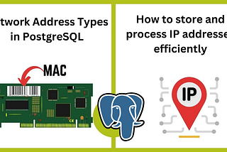 PostgreSQL — Specific Network Address Data Types