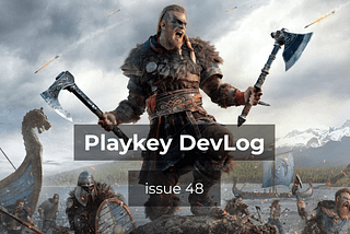 Playkey DevLog. Issue 48