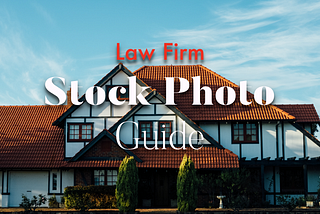 Law Firm Stock Photo Guide