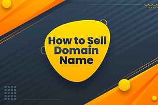How to Sell Domain Name