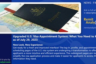 Upgraded U.S. Visa Appointment System: What You Need to Know as of July 29, 2023
