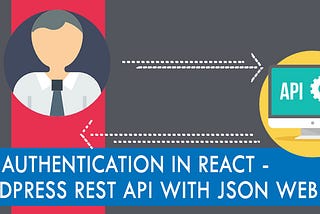 User Management with React, WordPress API and JWT Authentication