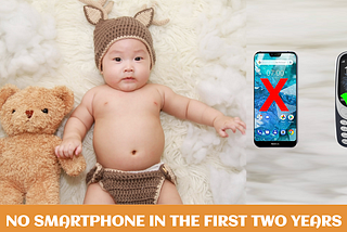 Blessed with a newborn? Time to ditch smartphones