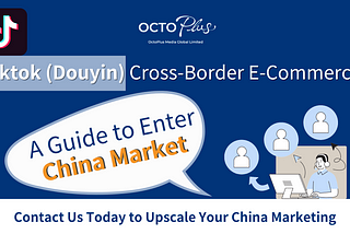 Cross-Border E-Commerce: A Guide to Enter China Market
