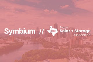 Symbium Joins Forces with the Texas Solar + Storage Association to Drive Renewable Energy Growth…