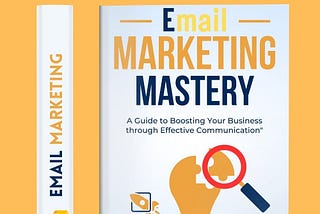 “Mastering the Art of Email Marketing: Your Ultimate Guide to Unleashing Profitability”