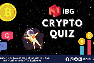 It’s a crypto quiz time! #iBGians! Time to warm up. Let’s start the week with full of energy.