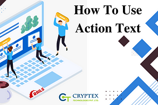 How To Use Action Text
