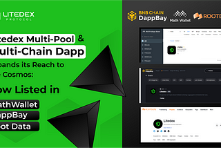 Litedex Multi-Pool & Multi-Chain Dapp Expands its Reach to the Cosmos: Now Listed in MathWallet…