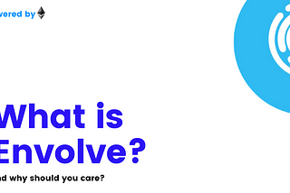 What is Envolve?