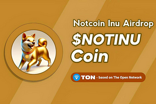 Notcoin Inu ($NOTINU) Airdrop