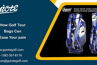 How Golf Tour Bags Can Ease Your Pain