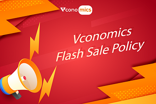 [ANN.] Vconomics Flash Sale policy