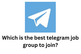 Which is the best telegram job channel to join? | by Abhishek singh