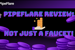 PipeFlare faucet review: earn free $ZEC & $DOGE daily!