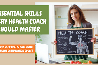 Essential Skills Every Health Coach Should Master