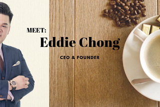 Meet the X Infinity team: CEO Eddie Chong