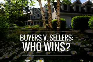 Buyer vs Seller: Who Wins?