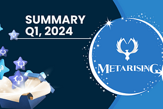 MetaRising and MicroTuber Summary Q1 2024