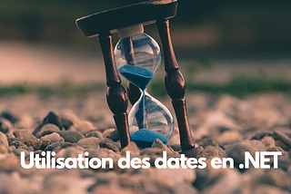 Utilisation des dates en .NET