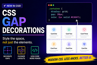 I Tried CSS Gap Decorations, and It Completely Changed How I Build Layouts