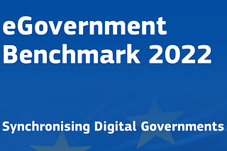 eGovernment Benchmark 2022: Synchronising Digital Governmentns