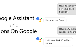 Basics of Google Assistant and Actions On Google