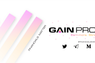 Upcoming Features of Gain Protocol