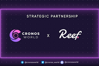 Cronos World Partners with Reef to scale effectively using its Ecosystem Products