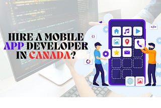 How Much Does it Cost to Hire a Mobile App Developer in Canada?