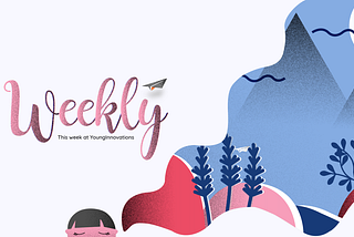 YoungInnovations Weekly #192 — Bucsbin Concept Development for Impact 2019 concluded, Backend &…